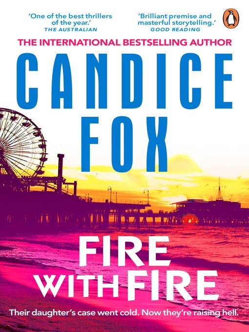 Title details for Fire With Fire by Candice Fox - Available